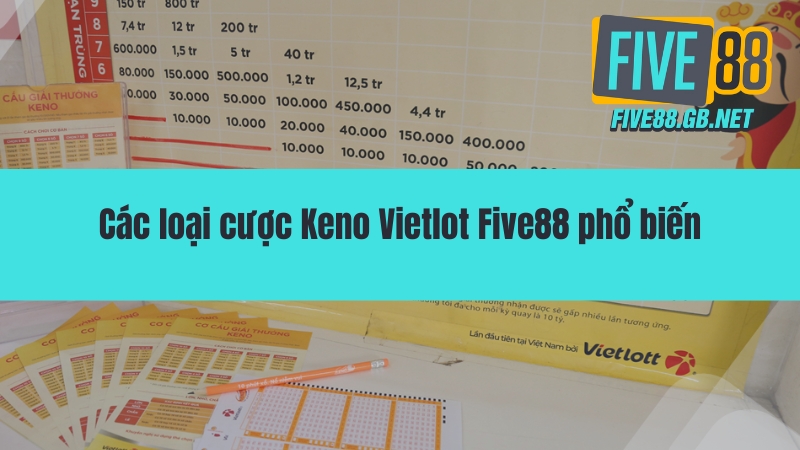 Keno Vietlott Five88 – Cơ Hội Trúng Lớn Với Lựa Chọn Độc Đáo